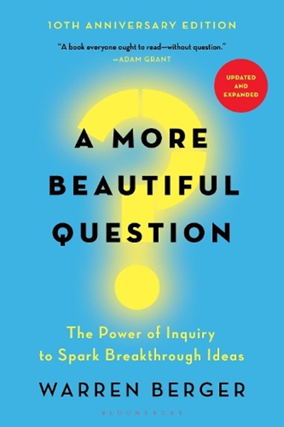 A More Beautiful Question, Warren Berger - Paperback - 9781632861054