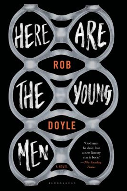 Here Are the Young Men, DOYLE,  Rob - Paperback - 9781632861900