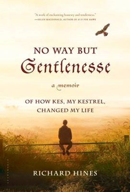 No Way but Gentlenesse, HINES,  Richard - Gebonden - 9781632865021