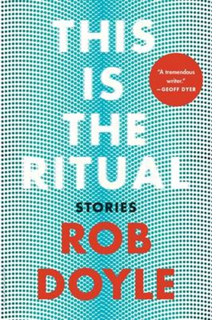 This Is the Ritual, DOYLE,  Rob - Gebonden - 9781632865366
