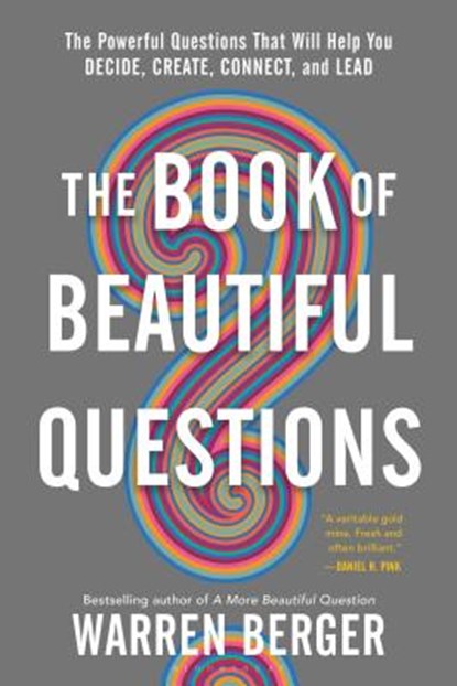 The Book of Beautiful Questions, Warren Berger - Paperback - 9781632869579