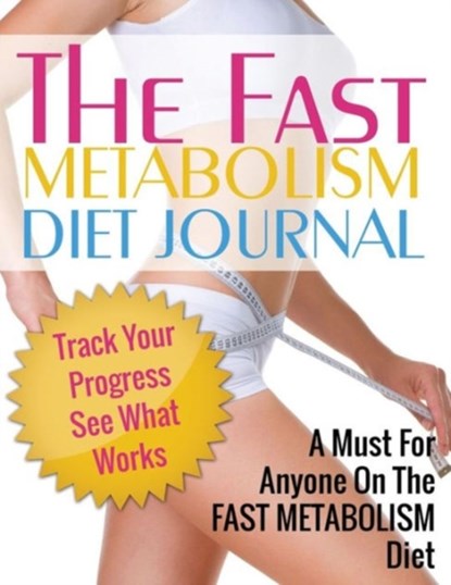 Fast Metabolism Diet Journal, Speedy Publishing LLC - Paperback - 9781632874191