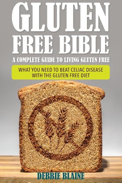 Gluten Free Bible, Debbie Blaine - Paperback - 9781632874597