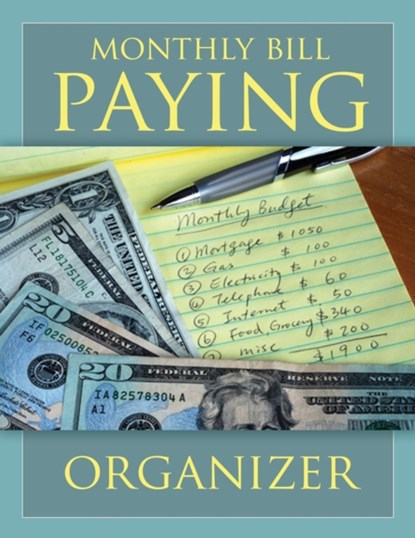 Monthly Bill Paying Organizer, Speedy Publishing LLC - Paperback - 9781632879004