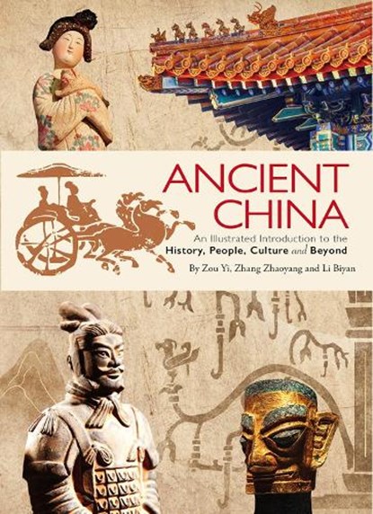 Ancient China, Zhaoyang Zhang ; Yi Zou ; Biyan Li - Paperback - 9781632880260