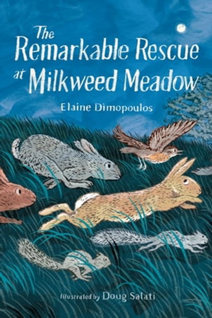 The Remarkable Rescue at Milkweed Meadow, Elaine Dimopoulos - Ebook - 9781632893062
