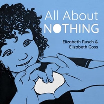 All About Nothing, Elizabeth Rusch - Ebook - 9781632893222