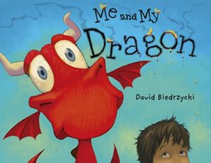 Me and My Dragon, David Biedrzycki - Ebook - 9781632898968