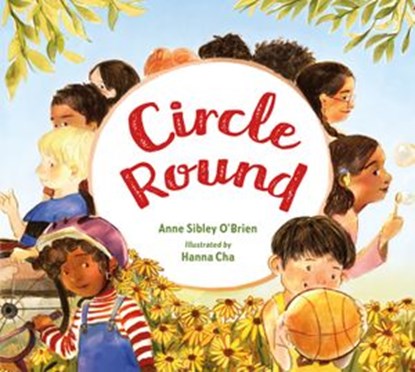 Circle Round, Anne Sibley O'Brien - Ebook - 9781632899293