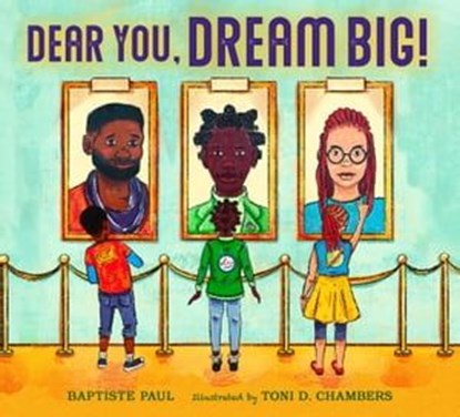 Dear You, Dream Big!, Baptiste Paul - Ebook - 9781632899323