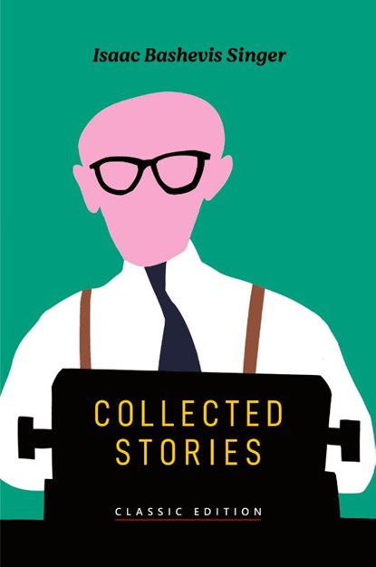 Collected Stories, Isaac Bashevis Singer - Paperback - 9781632921857