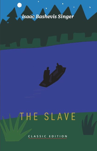 The Slave, Isaac Bashevis Singer - Paperback - 9781632922144