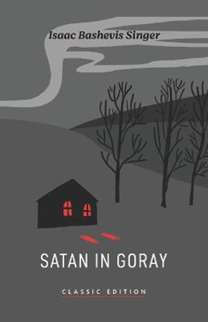 Satan in Goray, BASHEVIS SINGER,  Isaac - Paperback - 9781632922342