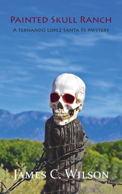 Painted Skull Ranch, Wilson James C. Wilson - Gebonden - 9781632935328