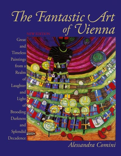 The Fantastic Art of Vienna, Alessandra Comini - Gebonden - 9781632935861