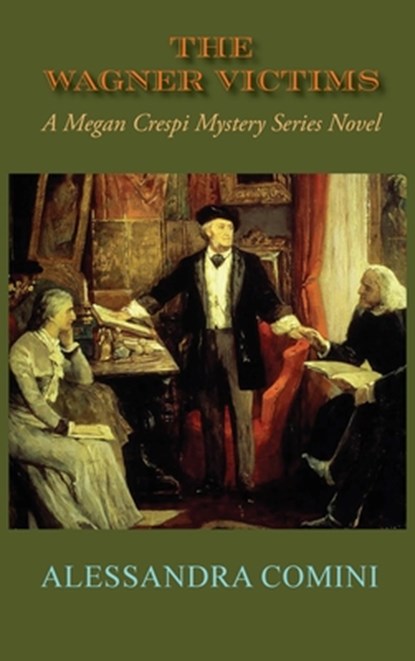 The Wagner Victims: A Megan Crespi Mystery Series Novel (Hardcover), Alessandra Comini - Gebonden - 9781632937452