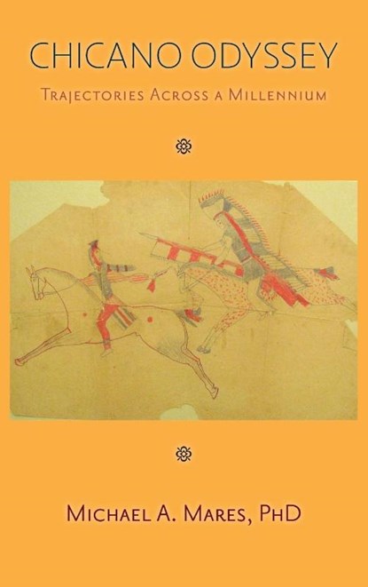 Chicano Odyssey, Michael A. Mares - Gebonden - 9781632937537
