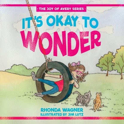 It's Okay to Wonder, Rhonda Wagner - Paperback - 9781632963482