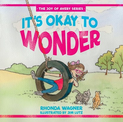 It's Okay to Wonder, Rhonda Wagner - Paperback - 9781632963482