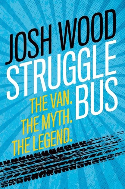 Struggle Bus, Josh Wood - Paperback - 9781632963925