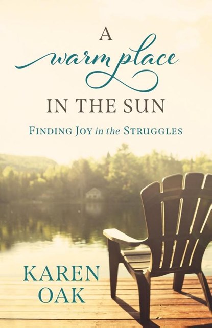 A Warm Place in the Sun, Karen Oak - Paperback - 9781632964236
