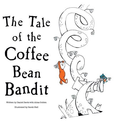 The Tale of the Coffee Bean Bandit, Daniel Davis - Gebonden - 9781632964915