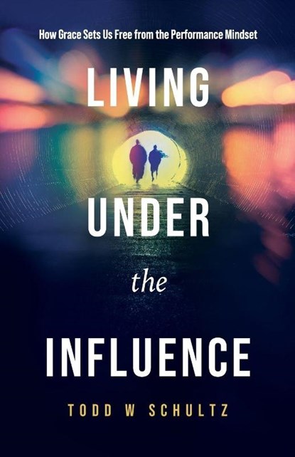 Living Under the Influence, Todd W. Schultz - Paperback - 9781632968289