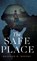 The Safe Place, Brandon M. Rogers - Gebonden - 9781632968791