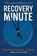 Recovery Minute, Mark Denison - Paperback - 9781632969330