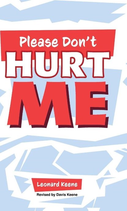 Please Don't Hurt Me, Leonard Keene - Gebonden - 9781632969828