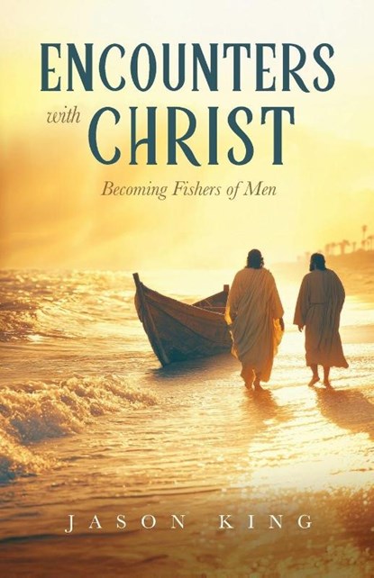 Encounters with Christ, Jason King - Paperback - 9781632969958