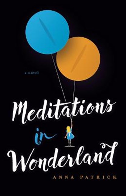 Meditations in Wonderland, Anna Patrick - Paperback - 9781632990457