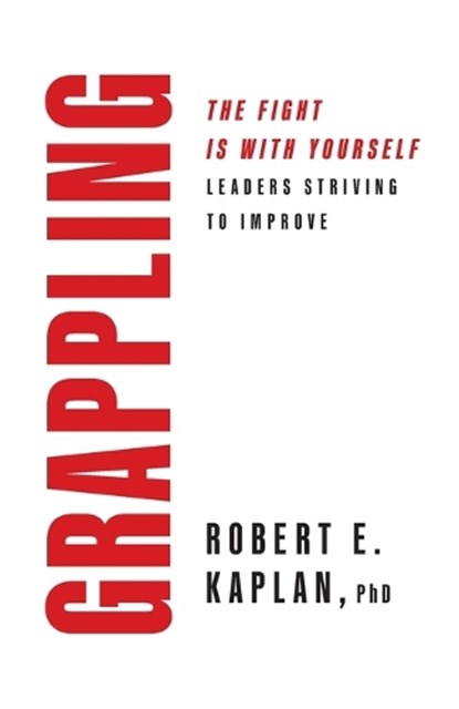 GRAPPLING, Robert E. Kaplan - Paperback - 9781632998866