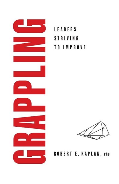 GRAPPLING, Robert E. Kaplan - Paperback - 9781632998866