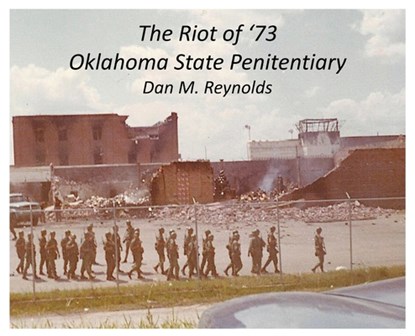 The Riot of '73 Oklahoma State Penitentiary, Dan M Reynolds - Gebonden - 9781633021532