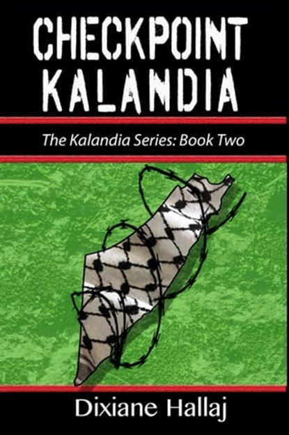 Checkpoint Kalandia, Dixiane Hallaj - Ebook - 9781633200197