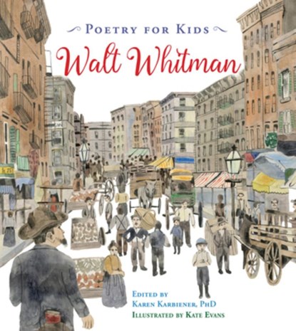 Poetry for Kids: Walt Whitman, Walt Whitman - Gebonden - 9781633221505