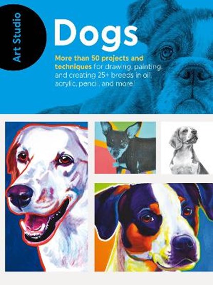 Art Studio: Dogs, Walter Foster Creative Team - Paperback - 9781633223646
