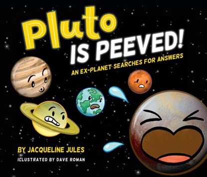 Pluto Is Peeved, Jacqueline Jules ; Dave Roman - Gebonden - 9781633224612