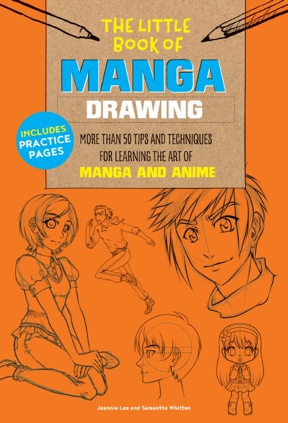The Little Book of Manga Drawing, Jeannie Lee ; Samantha Whitten - Paperback - 9781633224735