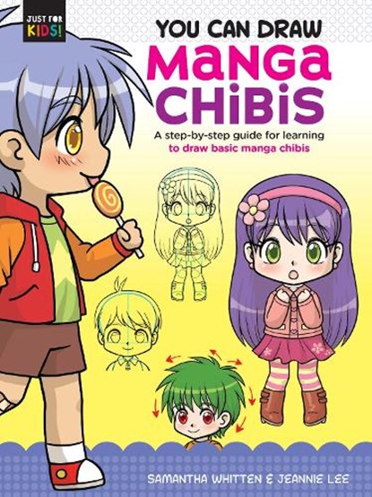You Can Draw Manga Chibis, Samantha Whitten ; Jeannie Lee - Paperback - 9781633228627