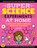 SUPER Science Experiments: At Home, HARRIS,  Elizabeth Snoke - Paperback - 9781633228726