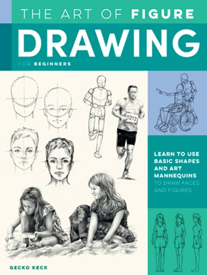 Art of Figure Drawing for Beginners, Gecko Keck - Paperback - 9781633228818
