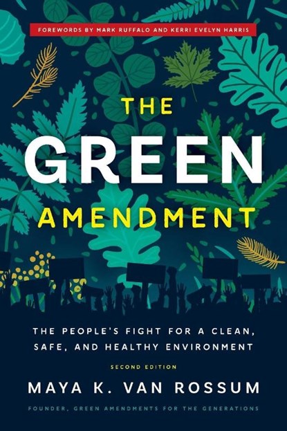 The Green Amendment, Maya K. van Rossum - Paperback - 9781633310643
