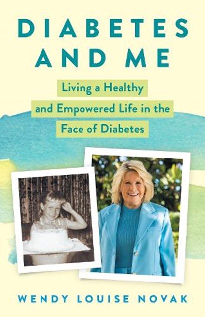 Diabetes and Me, Wendy Louise Novak - Gebonden - 9781633310803