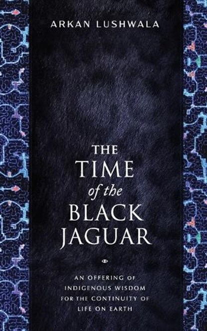 Lushwala, A: Time of the Black Jaguar, Arkan Lushwala - Paperback - 9781633310940