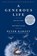 A Generous Life: Reflections on Inspired Giving, Peter Karoff - Paperback - 9781633311152