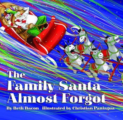 The Family Santa Almost Forgot, Beth Bacon - Gebonden - 9781633330672