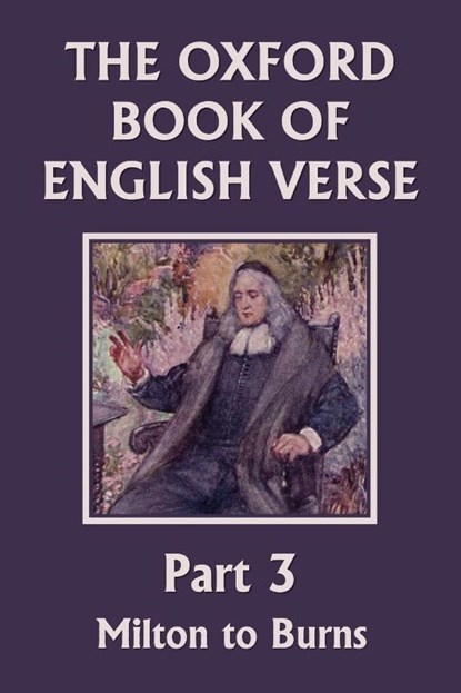 The Oxford Book of English Verse, Part 3, Arthur Quiller-Couch - Paperback - 9781633340404