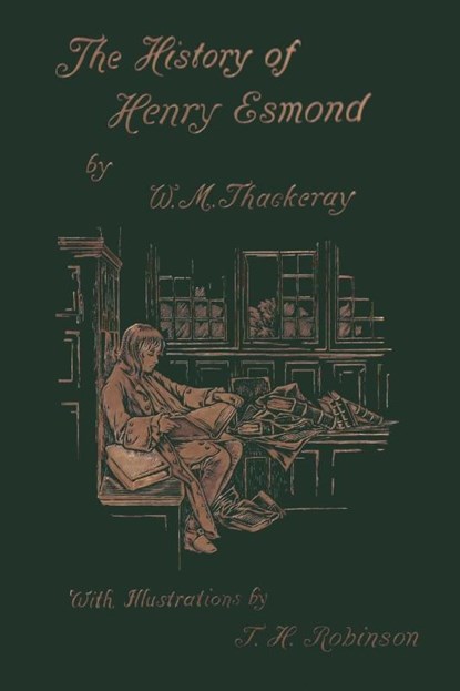 The History of Henry Esmond, Esq. (Yesterday's Classics), William Makepeace Thackeray - Paperback - 9781633340671
